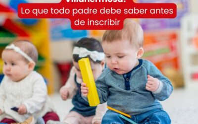 ¿Cómo elegir un maternal en Villahermosa? Lo que todo padre debe saber antes de inscribir